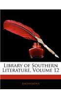Library of Southern Literature, Volume 12