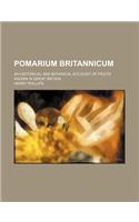 Pomarium Britannicum; An Historical and Botanical Account of Fruits Known in Great Britain