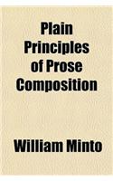 Plain Principles of Prose Composition: (English)