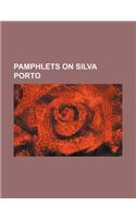 Pamphlets on Silva Porto: (English)