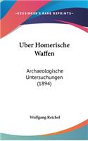 Uber Homerische Waffen