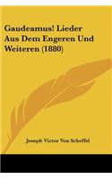 Gaudeamus! Lieder Aus Dem Engeren Und Weiteren (1880)