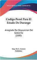 Codigo Penal Para El Estado de Durango