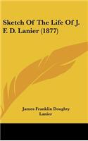 Sketch of the Life of J. F. D. Lanier (1877)