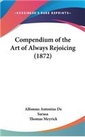 Compendium of the Art of Always Rejoicing (1872)