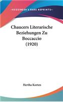 Chaucers Literarische Beziehungen Zu Boccaccio (1920)