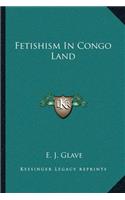 Fetishism In Congo Land