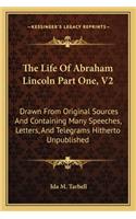 The Life of Abraham Lincoln Part One, V2