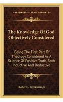 Knowledge of God Objectively Considered