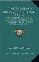 Nine Thousand Miles on a Pullman Train