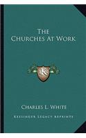 The Churches At Work