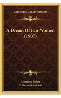 A Dream Of Fair Women (1907)