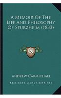 Memoir of the Life and Philosophy of Spurzheim (1833)
