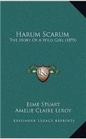 Harum Scarum: The Story Of A Wild Girl (1895)