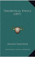 Theoretical Ethics (1897)