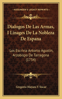 Dialogos De Las Armas, I Linages De La Nobleza De Espana