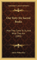 Our Sixty-Six Sacred Books