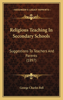 Religious Teaching In Secondary Schools