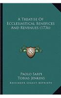 A Treatise Of Ecclesiastical Benefices And Revenues (1736)