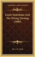 Lizzie Sydenham And The Wrong Turning (1880)
