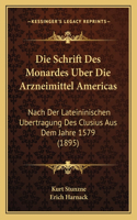 Die Schrift Des Monardes Uber Die Arzneimittel Americas