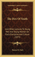 The Dew Of Youth