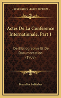 Actes De La Conference Internationale, Part 1