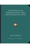 Ein Beitrag Zur Ueberlieferung Der Gregorlegende (1874)