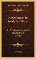 Germanen Im Romischen Dienst