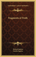 Fragments of Truth