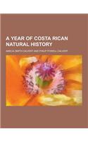 A Year of Costa Rican Natural History