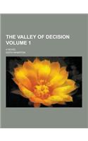 The Valley of Decision; A Novel Volume 1: (English)