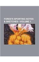 Fores's Sporting Notes & Sketches (Volume 1): (English)