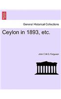 Ceylon in 1893, etc.