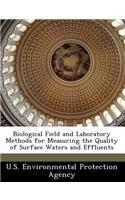 Biological Field and Laboratory Methods for Measuring the Quality of Surface Waters and Effluents