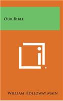 Our Bible