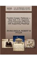 Franklin Cooper, Petitioner, V. New York. U.S. Supreme Court Transcript of Record with Supporting Pleadings