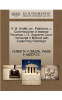 R. M. Smith, Inc., Petitioner, V. Commissioner of Internal Revenue. U.S. Supreme Court Transcript of Record with Supporting Pleadings