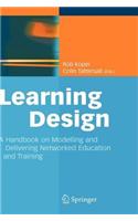 Learning Design: A Handbook on Modelling and Delivering Networked Education and Training