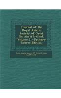 Journal of the Royal Asiatic Society of Great Britain & Ireland, Volume 7
