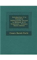 Introduction a la Geometrie Differentielle: Suivant La Methode de H. Grassmann - Primary Source Edition