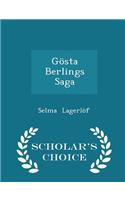 Gösta Berlings Saga - Scholar's Choice Edition: (English)