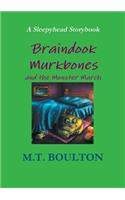 Braindook Murkbones and the Monster March Celebratory Edition