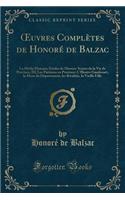 Oeuvres Complètes de Honoré de Balzac: La Médie Humain; Etudes de Moeurs: Scènes de la Vie de Province, III; Les Parisiens En Province: l'Illustre Gaudissart, La Muse Du Département, Les (French)
