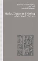 Health, Disease and Healing in Medieval Culture