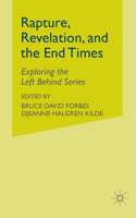 Rapture, Revelation, and the End Times: Exploring the Left Behind Series