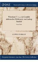 Wittekind. T. 1-4: Ein Gemalde Altdeutscher Heldenzeit, Von Ludwig Starklof; Erster Theil