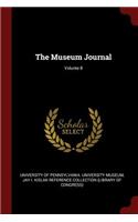 The Museum Journal; Volume 8