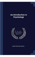 An Introduction to Psychology