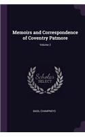 Memoirs and Correspondence of Coventry Patmore; Volume 2